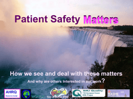 Why patient safety m.. - Patient Safety Research Center