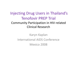 Injecting Drug Users in Thailand`s Tenofovir PREP Trial Community