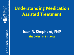 Understanding Medication Assisted Treatment
