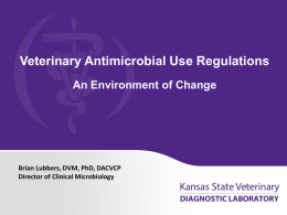 Antibiotic Regulations Update - Kansas State University Animal