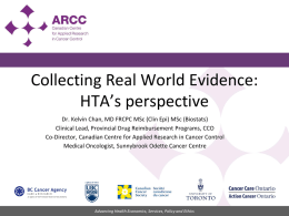 Collecting Real World Evidence: HTA*s perspective