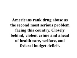 Americans rank drug abuse as the second most serious problem