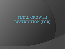Fetal Growth Restriction (FGR)