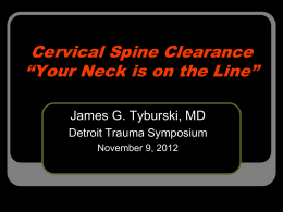 Cervical Spine Clearance “Your Neck is on the Line”