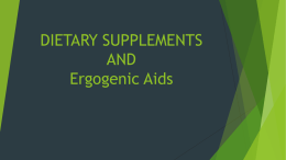 DIETARY SUPPLEMENTS AND PERFORMANCE ENHANCERS