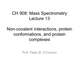 CH 908: Mass Spectrometry Lecture 9 Electron Capture Dissociation