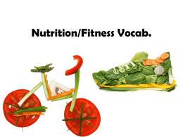 Nutrition/Fitness Vocab.