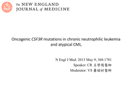 Oncogenic CSF3R Mutations in Chronic eutrophilic Leukemia and