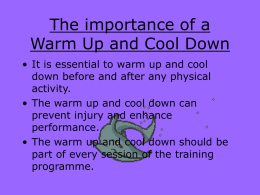 The importance of Warm Up and Cool Down