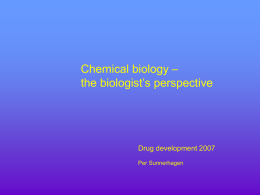 The roles of chemical biology in drug development