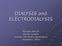 DIALYSIS and ELECTRODIALYSIS