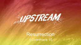 Resurrection - 1 Corinthians 15