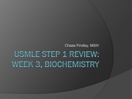 USMLE STEP 1 Review: Week 3, Biochemistry
