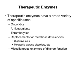 Therapeutic Antibodies and Enzymes