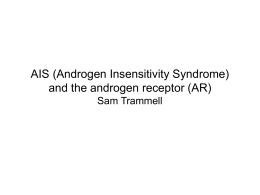 AIS: Androgen Insensitivity Disorder