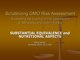Scrutinizing GMO Risk Assessment Evaluating the practice