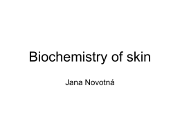 Biochemistry of skin - Univerzita Karlova v Praze