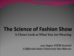 The Science of Fashion Show - California State University
