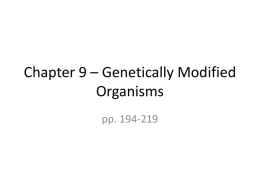 Chapter 9 – Genetically Modified Organisms
