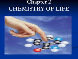 CHEMISTRY OF LIFE