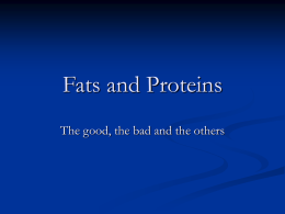 Fats and Proteins