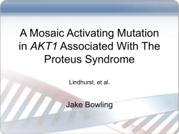 A Mosaic Activating Mutation in AKT1 Associated With The