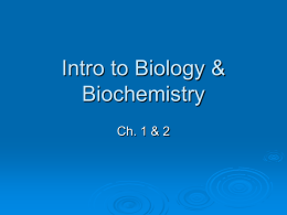 Intro to Biology & Biochemistry
