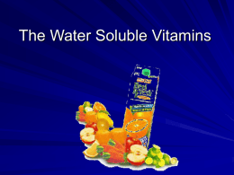 The Water Soluble Vitamins
