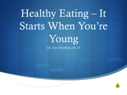 Healthy Eating – Its Starts When Your Young