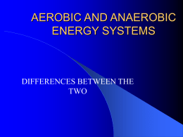 AEROBIC AND ANAEROBIC TRAINING