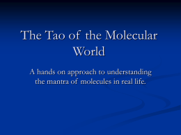 The Tao of the Molecular World