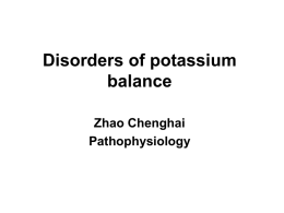 Disorders of potassium balance Zhao Chenghai Pathophysiology