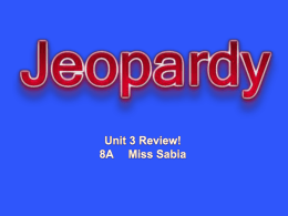 8A Unit 3 Test Jeopardy Review