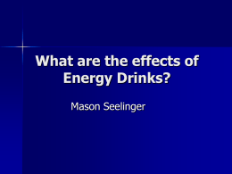 What are the effects of Energy Drinks?