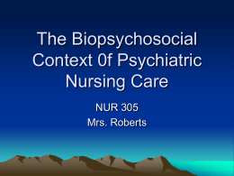 Biopsychosocial Context 0f Psychiatric Nursing Care