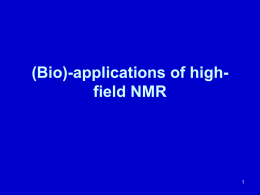 Applications of high-field NMR