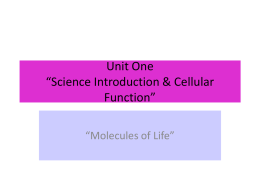 Unit One “Science Introduction & Cellular Function”