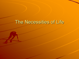 The Necessities of Life