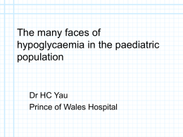 The many faces of hypoglycaemia in the paediatric population