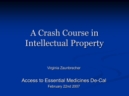 Patents, TRIPs, and Access: A Crash Course in Intellectual Property