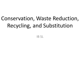 Conservation, Waste Reduction, Recycling, and - Geog