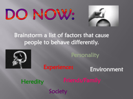 Brainstorm a list of factors that cause people to behave differently