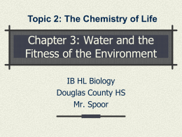 Chapter 3: Water and the Fitness of the Environment