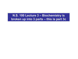 N.S. 100 Lecture 3c - PPT Biochemistry Part 3 Assignment Page