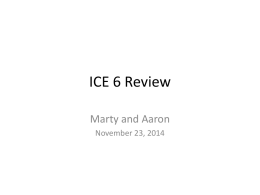 ICE 6 Review