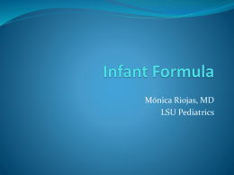 Infant Formula - Dr. Riojas
