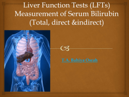 Liver Function Tests (LFTs) Measurement of Serum Bilirubin (Total