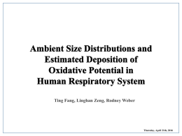 Ambient Size Distributions and Estimated Deposition of Oxidative