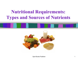 Nutritional Requirements: Types and Sources of Nutrients