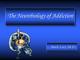 Neurobiology of Alcohol